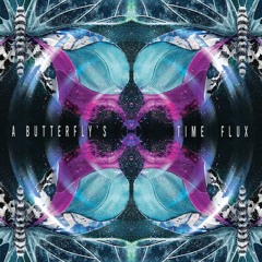 A Butterlfy's Time Flux (Edit)