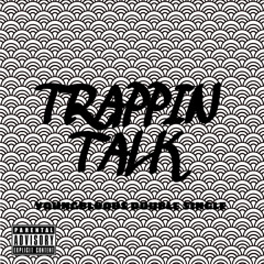 Trappin Talk