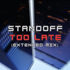 TOO LATE (EXTENDED MIX) FREE DL