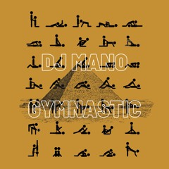 DJ Mano - Gymnastic