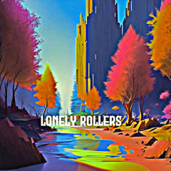Lonely Rollers