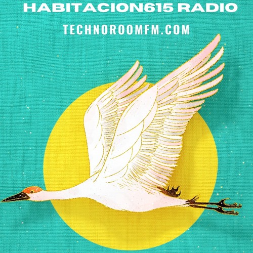 Habitacion615 RadioShow@TechnoRoomFm- Hugo Tasis - 151-