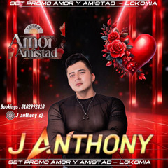 SET PROMO LOKOMIA - AMOR Y AMISTAD - DJ J_ANTHONY