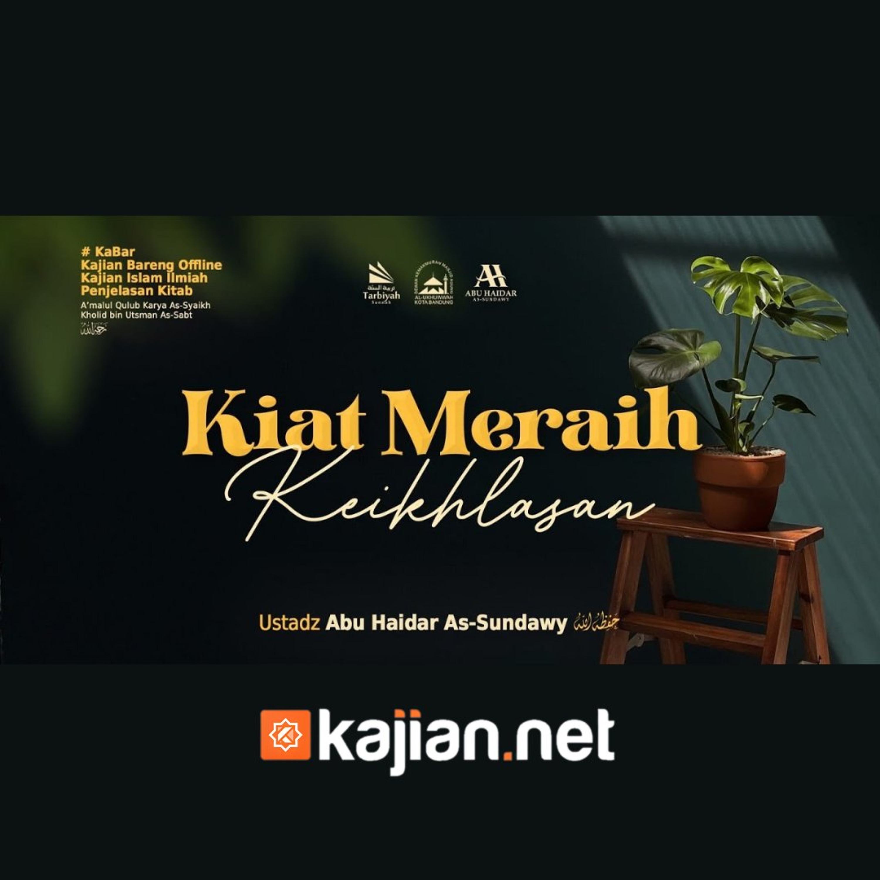 Bab Ikhlas: Kiat Meraih Keikhlasan-1 (Mendalami Amalan Hati) - Ustadz Abu Haidar As-Sundawy حفظه الله episode artwork