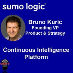 Sumo Logic Continuous Intelligence w/ Bruno Kurtic