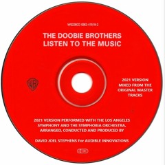 The Doobie Brothers - Listen To The Music 2021 - Produced By David Joel Stephens