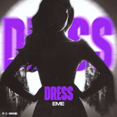 DRESS - EME (ORIGINAL MIX)