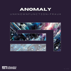 Unknownfunction, Frauk - Anomaly (Original Mix)
