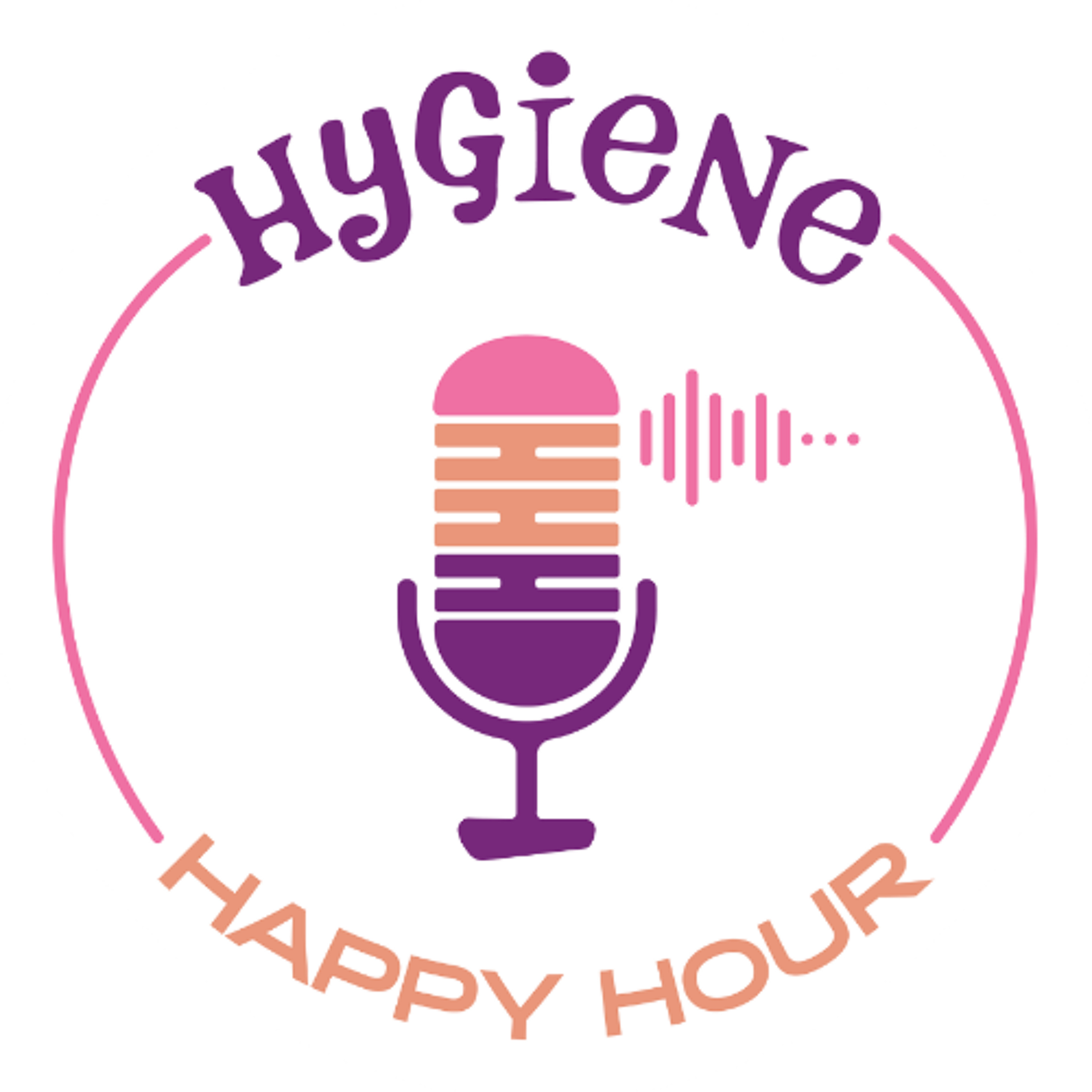 Hygiene Happy Hour with Misty Mattingly and Melinda Heryford episode artwork