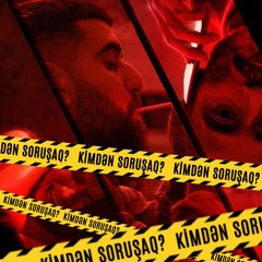 Kimdən Soruşaq? (feat. Noton)