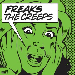 Freaks - The Creeps (You're Giving Me) Affani Remix