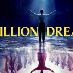 a millon dreams