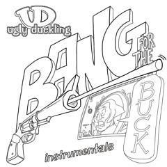 Bang For The Buck (Instrumental)