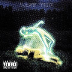 Last Time (prod. Yarri)