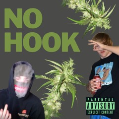No Hook (feat. G Shnackz)