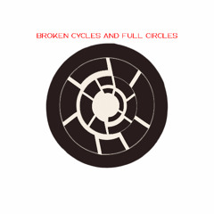 Broken Cycles and Full Circles