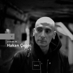 vurt podcast 26 - Hakan Çepni (Live)