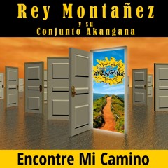 "Encontre Mi Camino " Rey Montañez Y Su Conjunto Akangana ( SWEET SALSA )