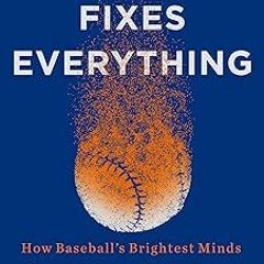 % Winning Fixes Everything: How Baseball's Brightest Minds Created Sports' Biggest Mess BY: Eva