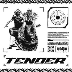 TENDER