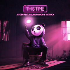 This Time (feat. Celine Farach & Matluck)