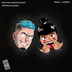 BEVERLY (FEAT. CVS NARCO)