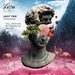 Legit Trip - Strannik(Mallin Remix)