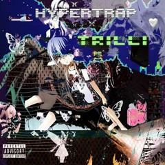 trilli ☆ popstar [tyranno6]