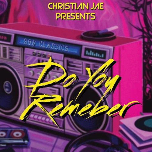 Do You Remember R&B Classics