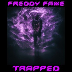 7.7.DEUCE ENT PRESENTS - FREDDY FAME - TRAPPED  (TRAP MIX)