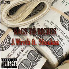 Rags To Riches - J.Wrvth ft Shockaa prod. by Lock