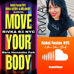 6-29-24 RIVKA R3 NYC | MOVE YOUR BODY | MARIA H. PARK | BK, NYC