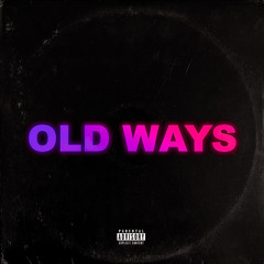 old ways