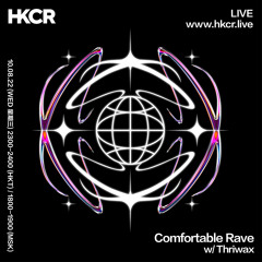 Comfortable Rave w/ Thriwax - 10/08/2022
