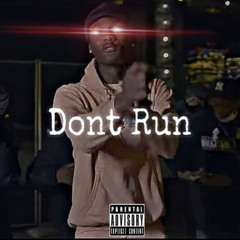 Don’t Run ft. Jahh Staxks
