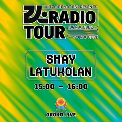 Shay Latukolan - United Identities Radio Tour @ Oroko - 27/11/2022