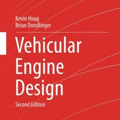 FREE PDF 💌 Vehicular Engine Design (Powertrain) by  Kevin Hoag &  Brian Dondlinger E