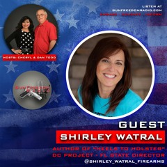 GunFreedomRadio EP412 How Survivors Empower Others with Shirley Watral