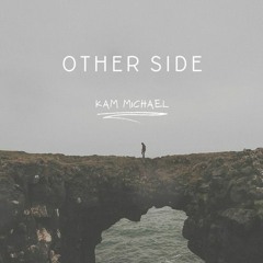 Kam Michael - Other Side