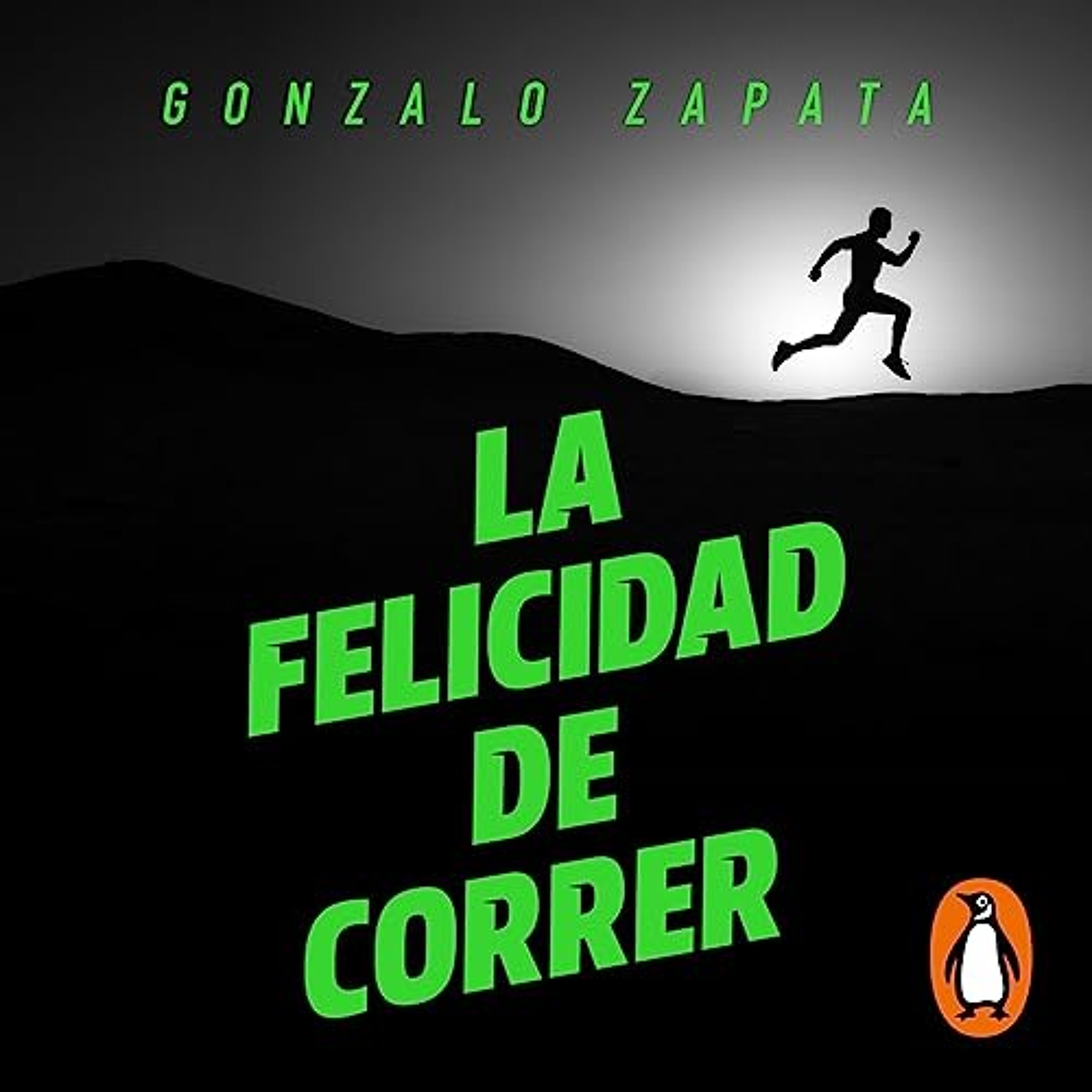 La felicidad de correr [The Happiness of Running] (Audiolibro) | Prueba Gratis