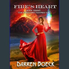 ((Ebook)) 🌟 Fire's Heart: Book Three: The FireNight Prophecies <(DOWNLOAD E.B.O.O.K.^)