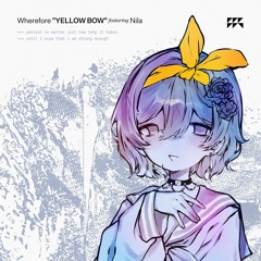 YELLOW BOW feat. Nila