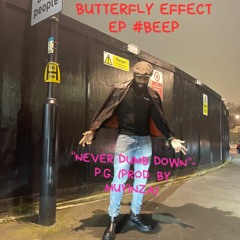 Never Dumb Down- PG (Prod. by Muyinza)