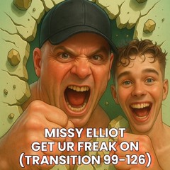 Missy Elliot - Get ur freak on (transition 99 -126 House Fashion edit)
