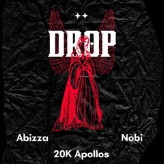 20k X Abizza X Nobi - DROP!