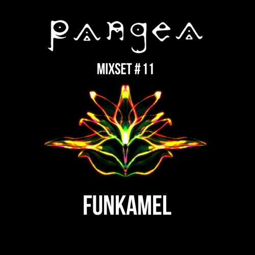 PANGEA// Mixset #11// Funkamel