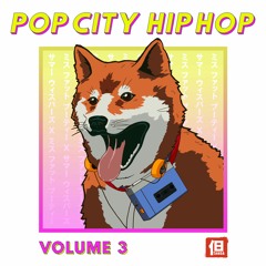 POP CITY HIP HOP VOL 3: Last Summer Whisper X Ms. Fat Booty