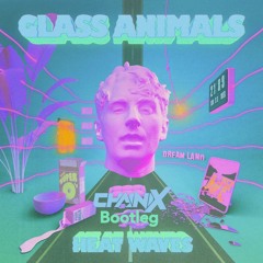 Glass Animals - Heat Waves (Chainix Bootleg) (FREE DOWNLOAD!)