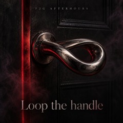 Loop The Handle