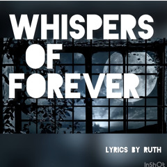 Whispers of Forever